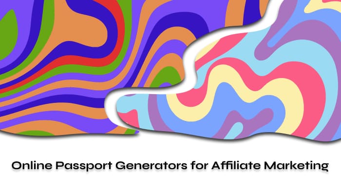 Online Passport Generators for Affiliate Marketing