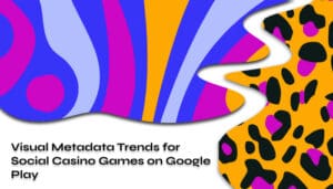Visual Metadata Trends for Social Casino Games on Google Play