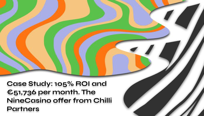 Case Study 105 ROI and €51736 per month The NineCasino offer from Chilli Partners