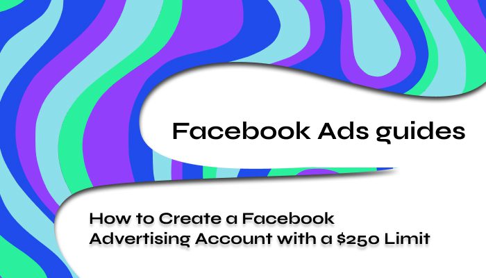 how to create a facebook ad account how to create a facebook ad account