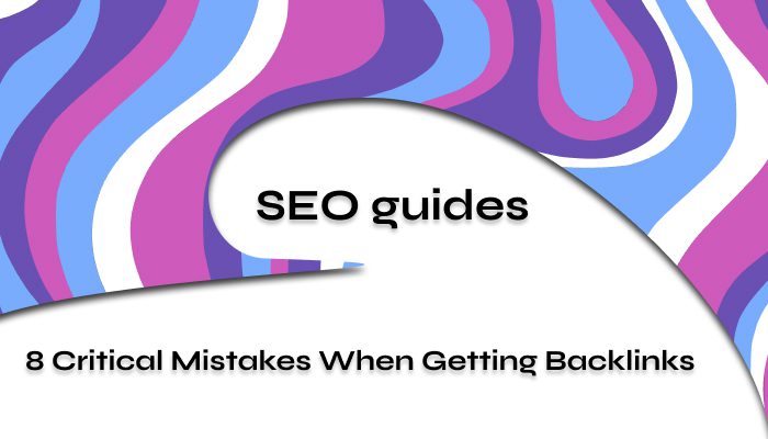 8 critical mistakes