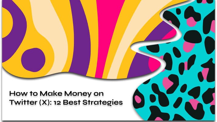 How to Make Money on Twitter (X): 12 Ways in 2025
