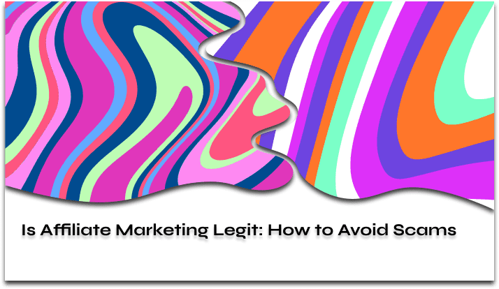 is affiliate marketing legit is affiliate marketing legit