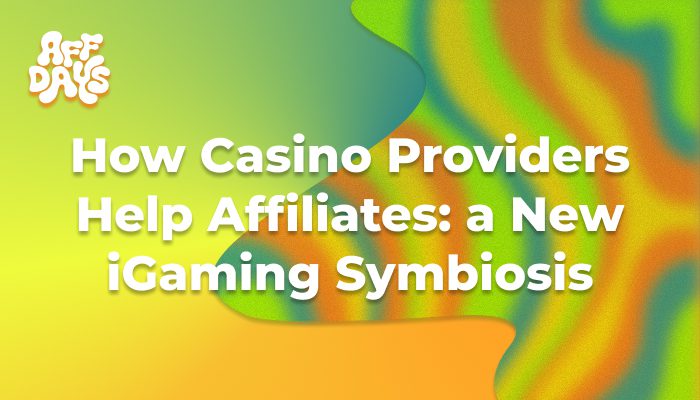How Casino Providers Help Affiliates a New iGaming Symbiosis