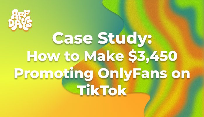 How to Make $3,450 Promoting OnlyFans on TikTok
