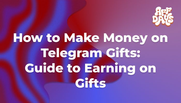 How to Make Money on Telegram Gifts